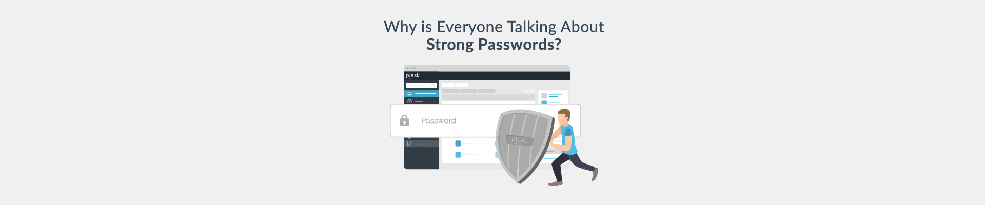 Plesk Password Policy and The Importance of Strong Passwords in 2020